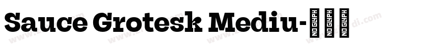 Sauce Grotesk Mediu字体转换